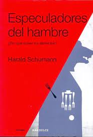 ESPECULADORES DEL HAMBRE