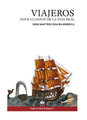 VIAJEROS, DOCE CUENTOS DE LA VIDA REAL