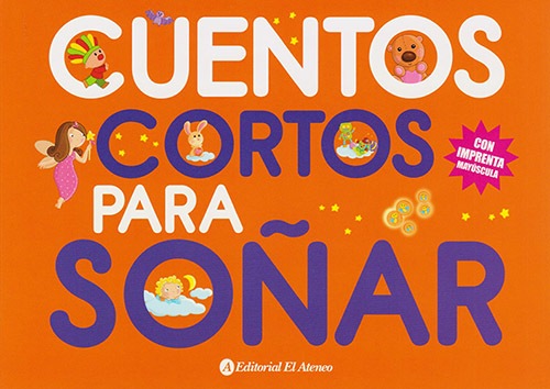 CUENTOS CORTOS PARA SOÑAR 1