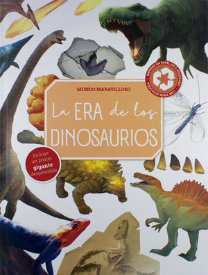 MUNDO MARAVILLOSO. LA ERA DE LOS DINOSAURIOS