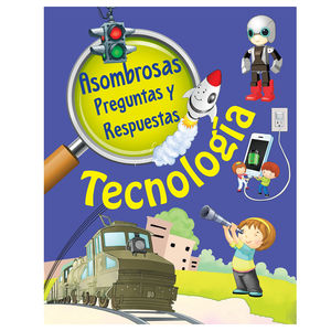 ASOMBROSAS PREGUNTAS Y RESPUESTAS. TECNOLOGIA