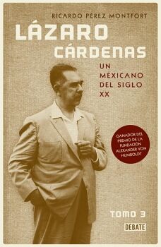 LAZARO CARDENAS. UN MEXICANO DEL SIGLO XX