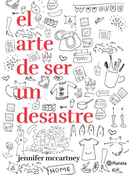 EL ARTE DE SER UN DESASTRE