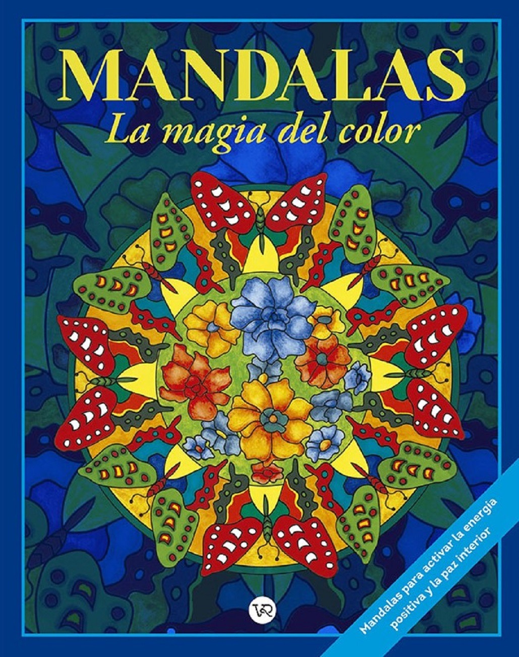 MANDALAS LA MAGIA DEL COLOR 9