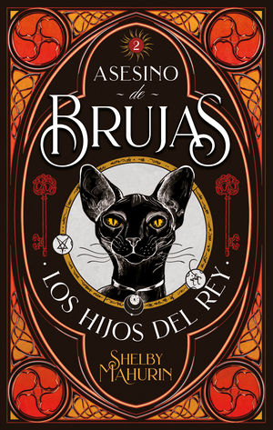 LOS HIJOS DEL REY. ASESINOS DE BRUJAS 2