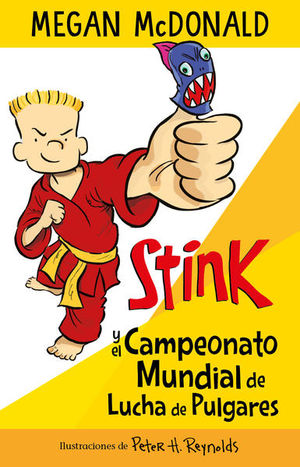 STINK. CAMPEONATO MUNDIAL DE LUCHAS DE PULGARES