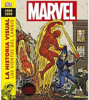 1950 - 1959 MARVEL LA HISTORIA VISUAL: LOS VIENTOS DEL CAMBIO