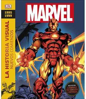 1995 - 1999 MARVEL LA HISTORIA VISUAL. NUEVOS COMIENZOS