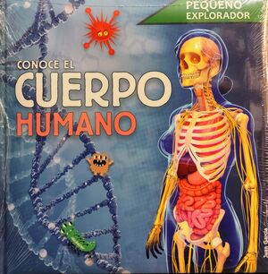 PEQUEÑO EXPLORADOR: CONOCE EL CUERPO HUMANO