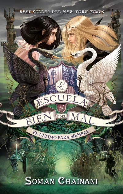 LA ESCUELA DEL BIEN Y DEL MAL 3. EL ULTIMO PARA SIEMPRE