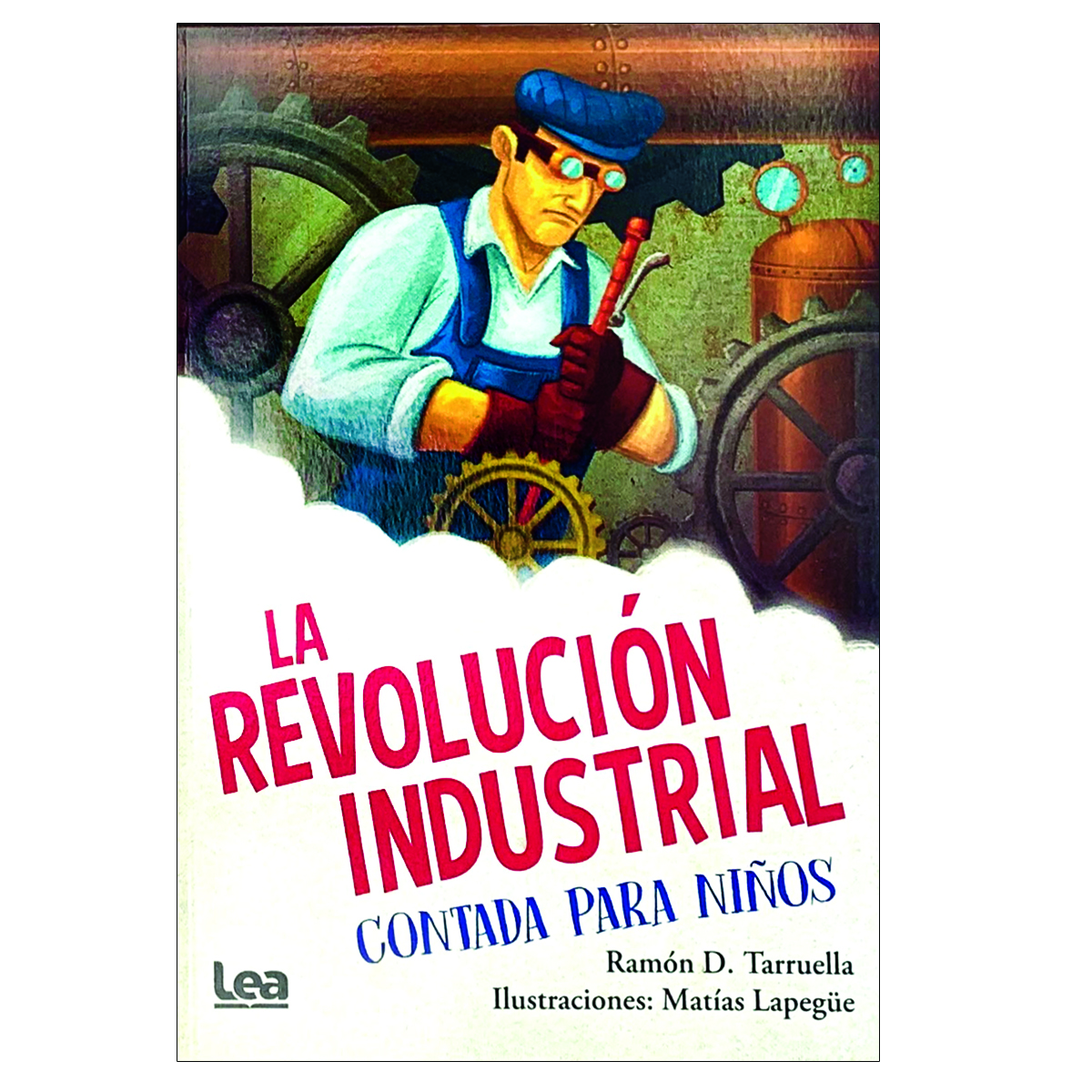 LA REVOLUCION INDUSTRIAL CONTADA PARA NIÑOS