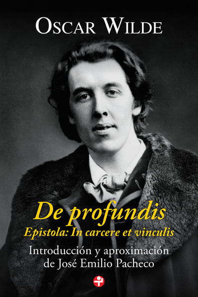 DE PROFUNDIS. EPISTOLA: IN CARCERE ET VINCULIS
