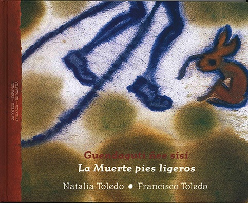 GUENDAGUTI ÑEE SISI. LA MUERTE DE PIES LIGEROS