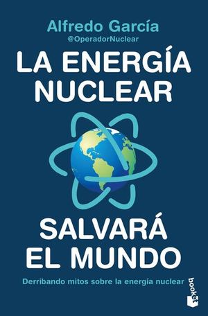 LA ENERGIA NUCLEAR SALVARA EL MUNDO