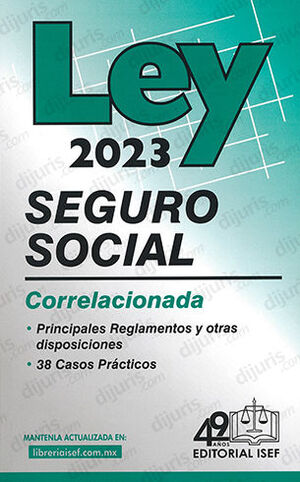 LEY DEL SEGURO SOCIAL 2023 38ED