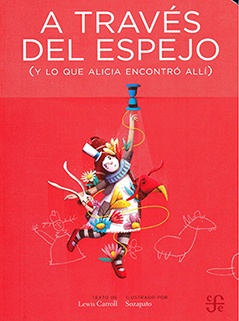 A TRAVES DEL ESPEJO Y LO QUE ALICIA ENCONTRO ALLI