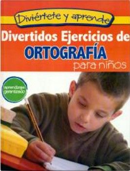 DIVERTIDOS EJERCICIOS DE ORTOGRAFIA PARA NIÑOS