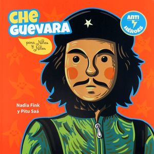 CHE GUEVARA PARA NIÑOS Y NIÑAS
