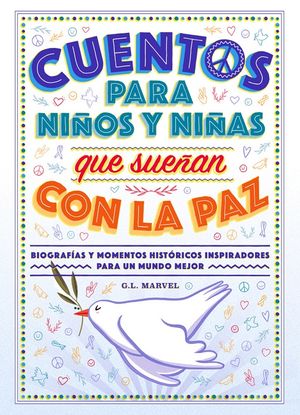 CUENTOS DE NIÑOS Y NIÑAS QUE SUEÑAN CON LA PAZ