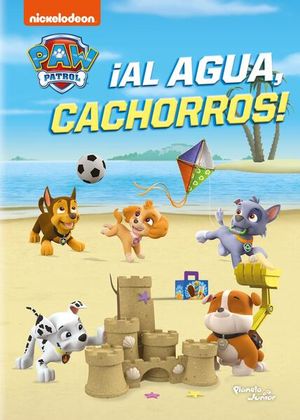 PAW PATROL. AL AGUA CACHORROS