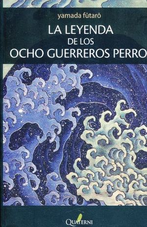 LA LEYENDA DE LOS OCHOS GUERREROS PERRO