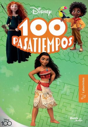 100 PASATIEMPOS LABERINTOS. DISNEY