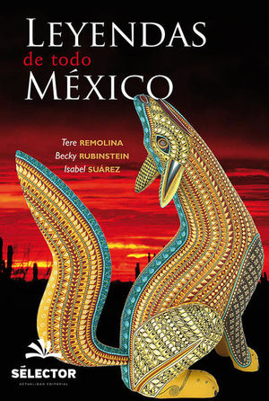 LEYENDAS DE TODO MEXICO