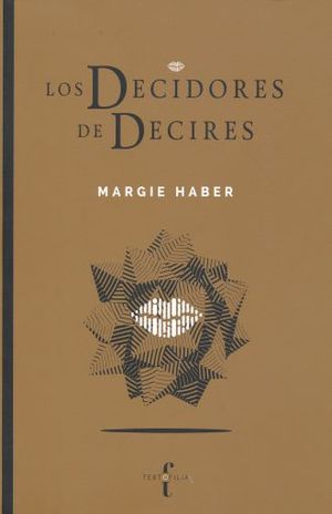 LOS DECIDORES DE DECIRES