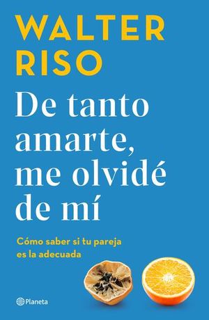 DE TANTO AMARTE, ME OLVIDE DE MI