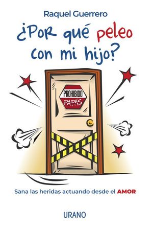 ¿PORQUE PELEO CON MI HIJO?