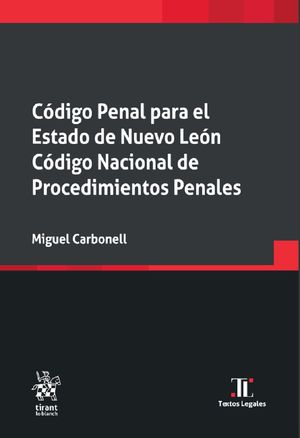CODIGO PENAL PARA EL ESTADO DE NUEVO LEON. CODIGO NACIONAL DE PROCEDIMIENTO PENALES