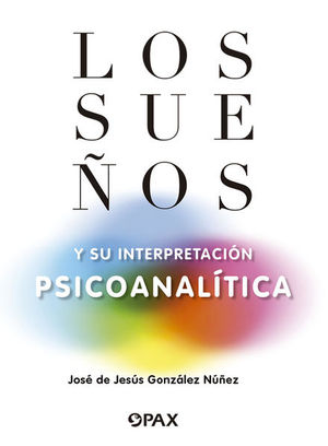 LOS SUEÑOS Y SU INTERPRETACION