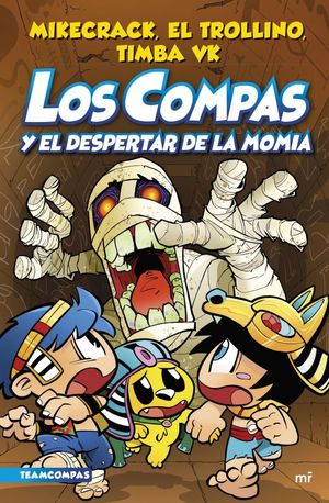 LOS COMPAS Y EL DESPERTAR DE LA MOMIA. LOS COMPAS 9