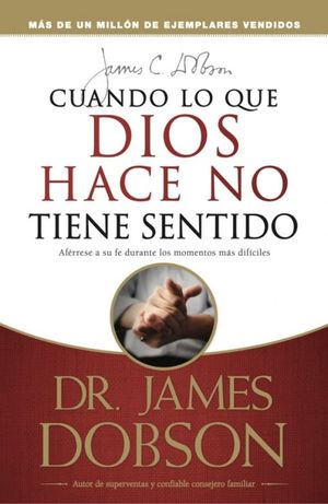CUANDO LO QUE DIOS HACE NO TIENE SENTIDO