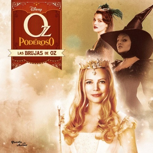 OZ EL PODEROSO. LA BRUJA DE OZ
