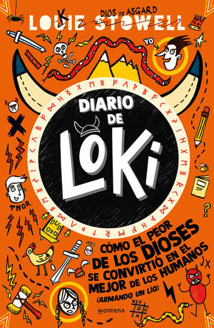 DIARIO DE LOKI 1. COMO EL PEOR DE LOS DIOSES SE CONVIRTIO EN EL MEJOR DE LOS HUMANOS