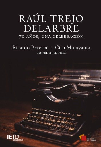 RAUL TREJO DELARBRE