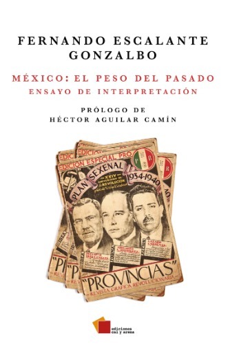 MEXICO. EL PESO DEL PASADO