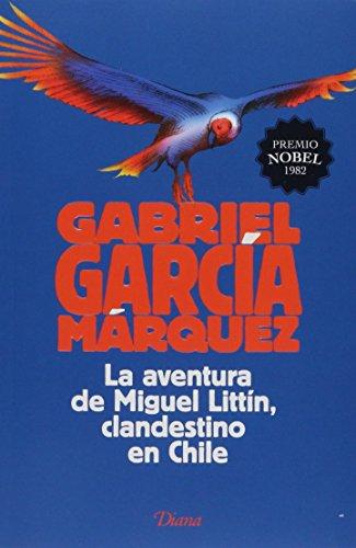 LA AVENTURA DE MIGUEL LITTIN