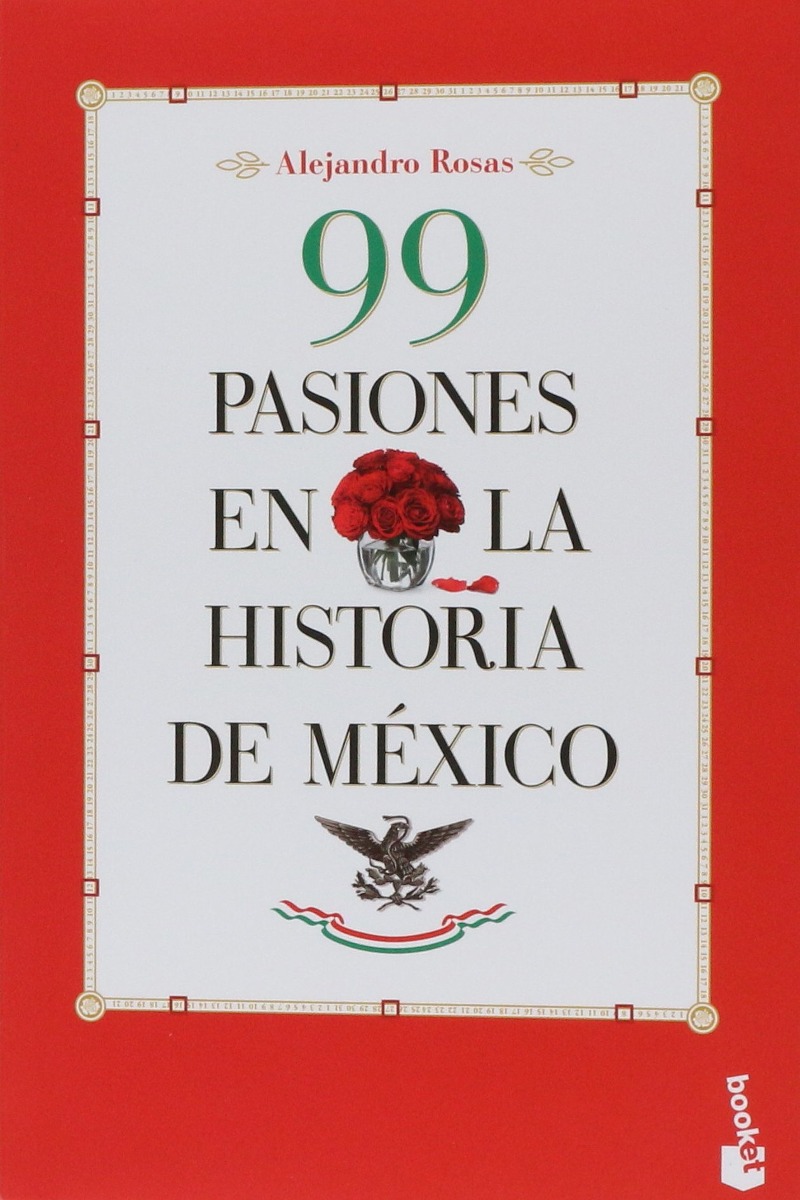 99 PASIONES EN LA HISTORIA DE MÉXICO