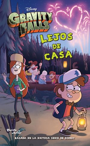 GRAVITY FALLS LEJOS DE CASA