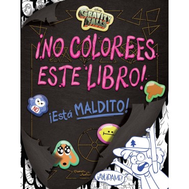 GRAVITY FALLS NO COLOREES ESTE LIBRO