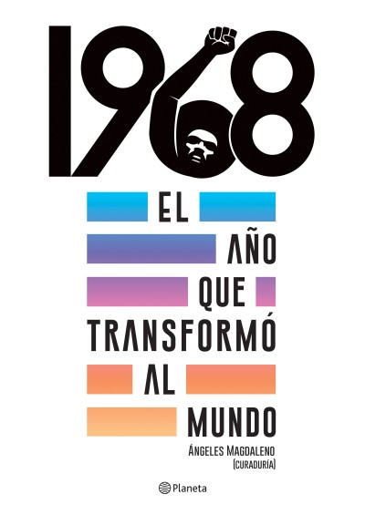 1968 EL AÑO QUE TRANSFORMO AL MUNDO