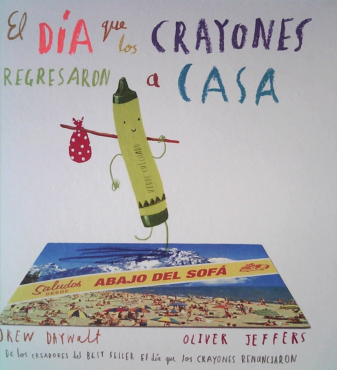 EL DIA QUE LOS CRAYONES REGRESARON A CASA