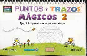 PUNTOS Y TRAZOS MAGICOS 2 EJERCICIOS PREVIOS A LA LECTOESCRITURA