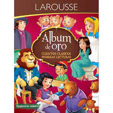 ALBUM DE ORO - CUENTOS CLASICOS PRIMERAS LECTURAS