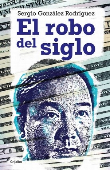 EL ROBO DEL SIGLO +++