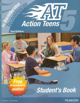 ACTION TEENS 5 FOR BACHILLERATOS TECNOLOGICOS STUDENTS BOOK+++