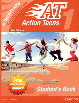 ACTION TEENS 1 FOR BACHILLERATOS TECNOLOGICOS STUDENTS BOOK