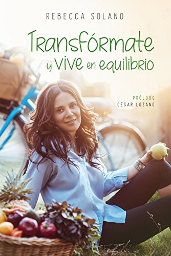 TRANSFORMATE Y VIVE EN EQUILIBRIO